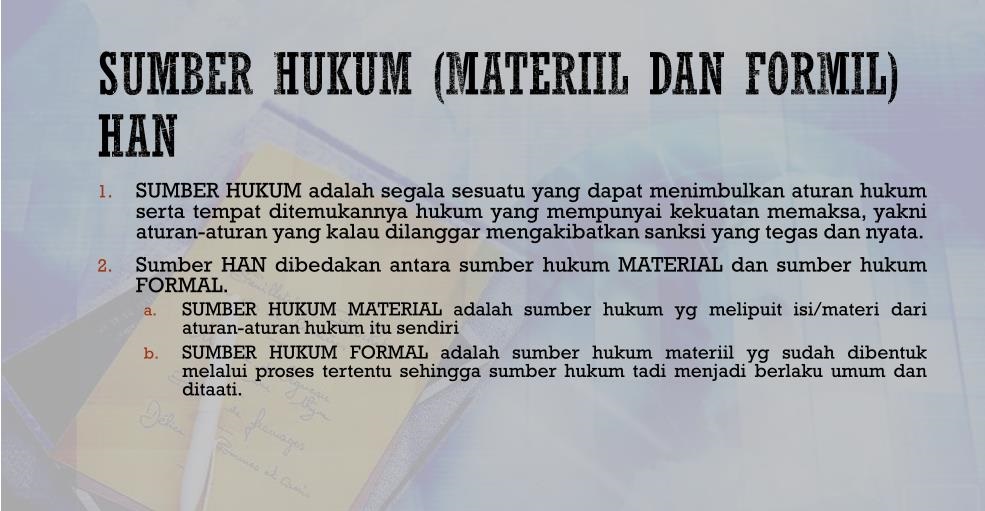 Menurut C.S.T Kansil, sumber hukum adalah segala apa saja yang menimbulkan aturan-aturan yang mengakibatkan sanksi yang tegas dan nyata I MMP I ist I ilustrasi