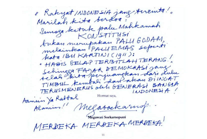 Pendapat dari Ketum PDI-P, Megawati yang dituangkan dalam bentuk surat tertulis, hanya merupakan narasi yang tidak ada korelasinya dengan dalil-dalil dan alat bukti yang diajukan oleh para pihak, sehingga pendapat tersebut tidak bisa dijadikan dasar perti