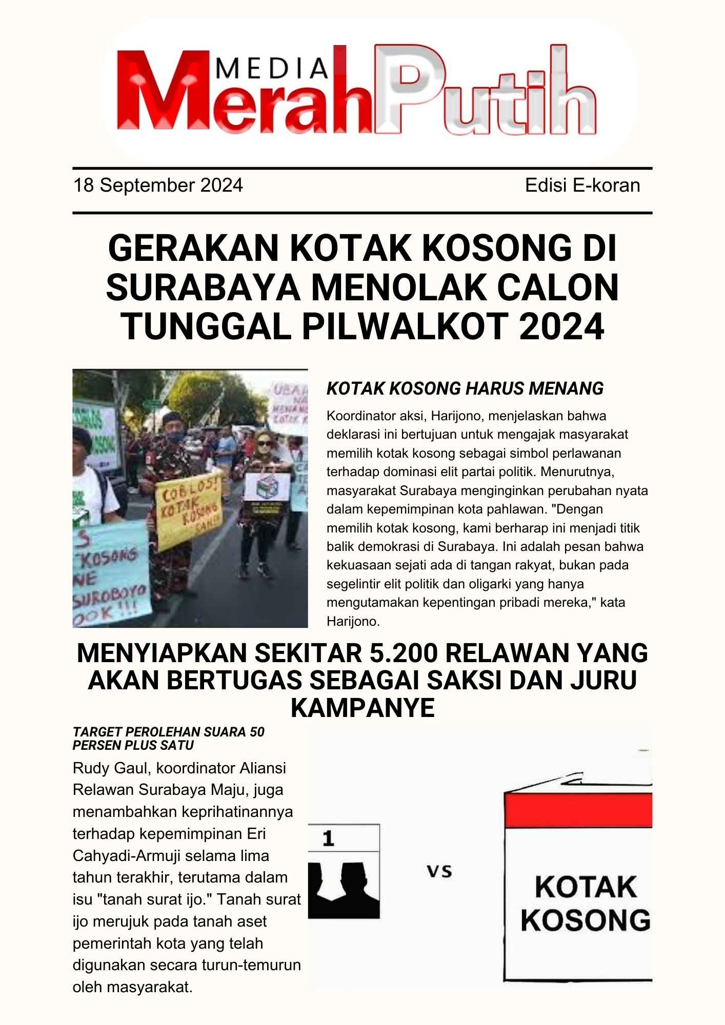 Rudy Gaul, koordinator Aliansi Relawan Surabaya Maju, juga menambahkan keprihatinannya terhadap kepemimpinan Eri Cahyadi-Armuji selama lima tahun terakhir, terutama dalam isu "tanah surat ijo I MMP I grafis I Antonius Andhika