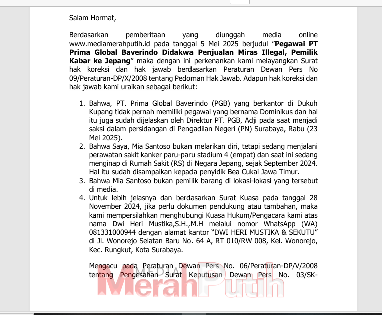 Surat klarifikasi hak jawab yang diajukan Mia Santoso kepada redaksi Media Merah Putih juga mengoreksi beberapa informasi yang dianggap tidak akurat, termasuk mengenai kepemilikan barang-barang ilegal yang disebutkan dalam pemberitaan. Klarifikasi ini dis